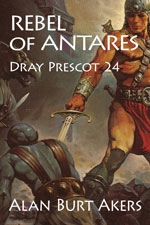 cover image for Rebel of Antares by Alan Burt Akers