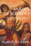 Masks of Scorpio by Alan Burt Akers