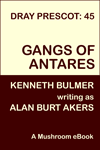 Gangs of Antares by Alan Burt Akers
