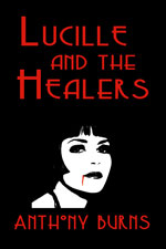 cover image for Lucille and the Healers by Anthony Burns
