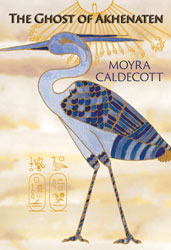 cover image for The Ghost of Akhenaten by Moyra Caldecott