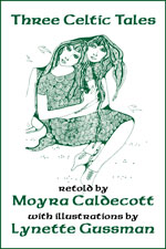 cover image for Three Celtic Tales by Moyra Caldecott