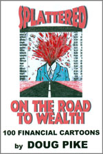 cover image for Splattered on the Road to Wealth by Doug Pike